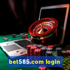 bet585.com login